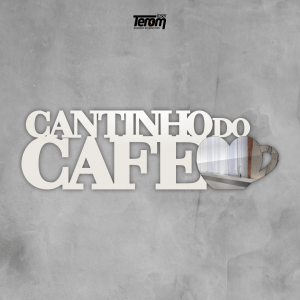 PLACA DE MESA - CANTINHO DO CAFÉ