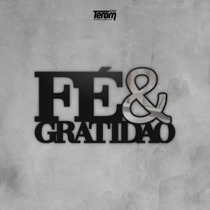 PLACA DE MESA - FÉ & GRATIDÃO