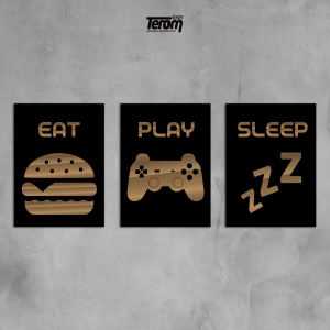 QUADROS DECORATIVOS GEEK - EAT PLAY SLEEP