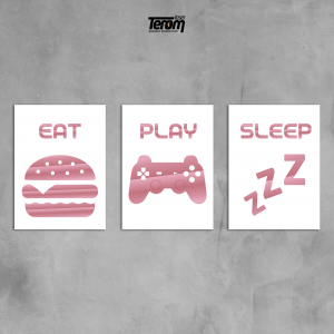 QUADROS DECORATIVOS GEEK - EAT PLAY SLEEP